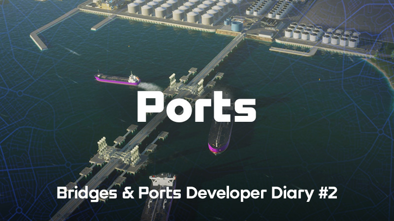 Дневник разработки Bridges & Ports №2: Порты Дневник разработки Bridges & Ports №2: Порты