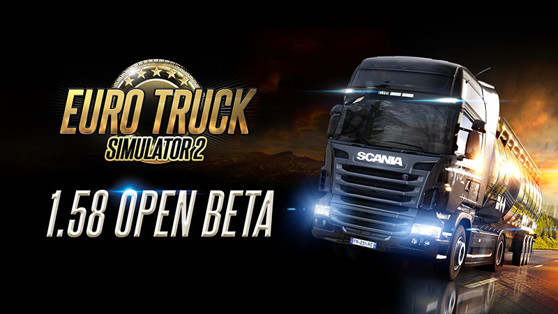 Euro Truck Simulator 2: 1.58 Update Open Beta