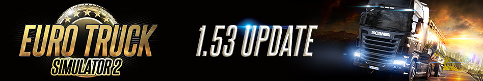 Euro Truck Simulator 2: Update 1.53 Released