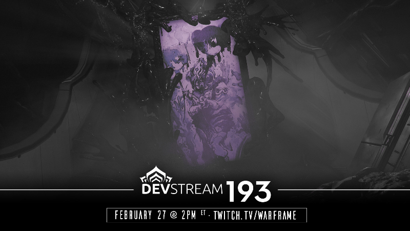 Warframe 星际战甲 Warframe 星际战甲 综合资讯攻略 · Devstream #193