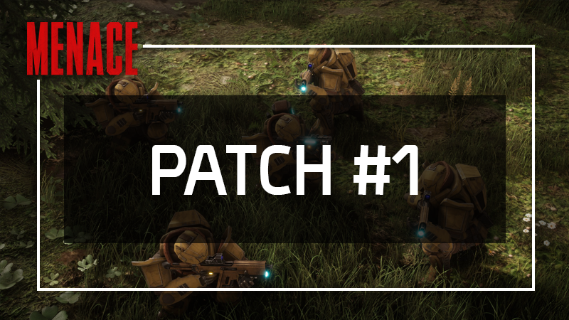 MENACE Patch #1 - Bug fixes, Improvements and new Content