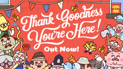Save 30% on Thank Goodness You&rsquo;re Here! on Steam
