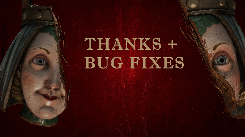 THANK YOU + Bug Fixes Coming