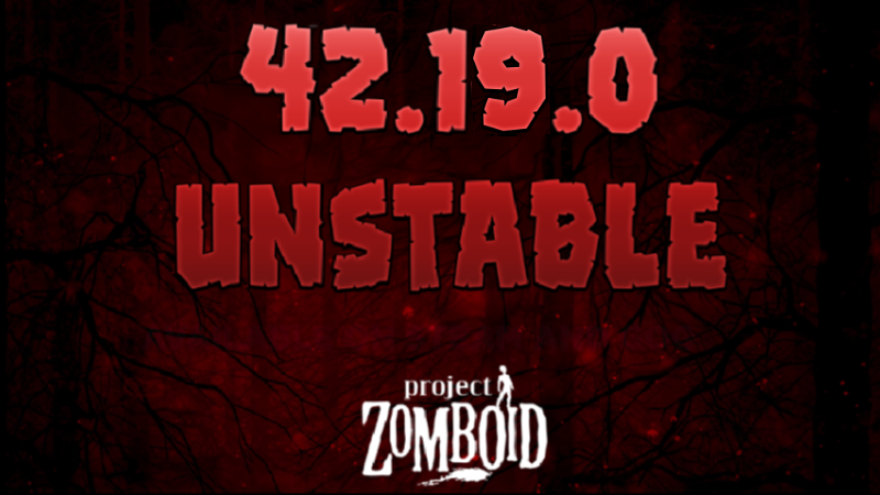 Build 42.19.0 Unstable Released