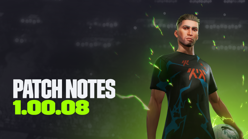 Patch Notes - Version 1.00.08