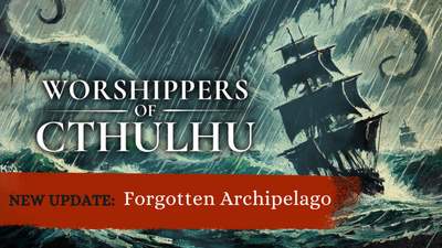 Save 25% on Worshippers of Cthulhu on Steam