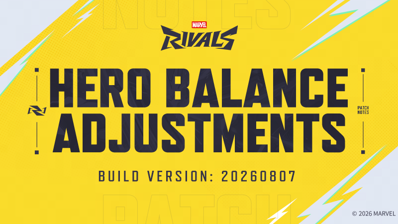 Marvel Rivals Version 20260807 Balance Post