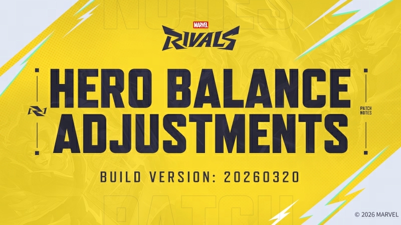 Marvel Rivals Version 20260320 Balance Post