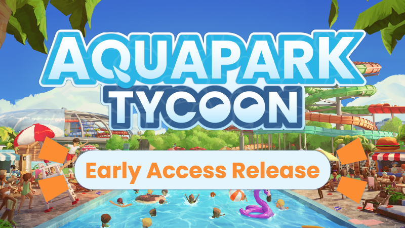 Aquapark Tycoon now available in Early Access!