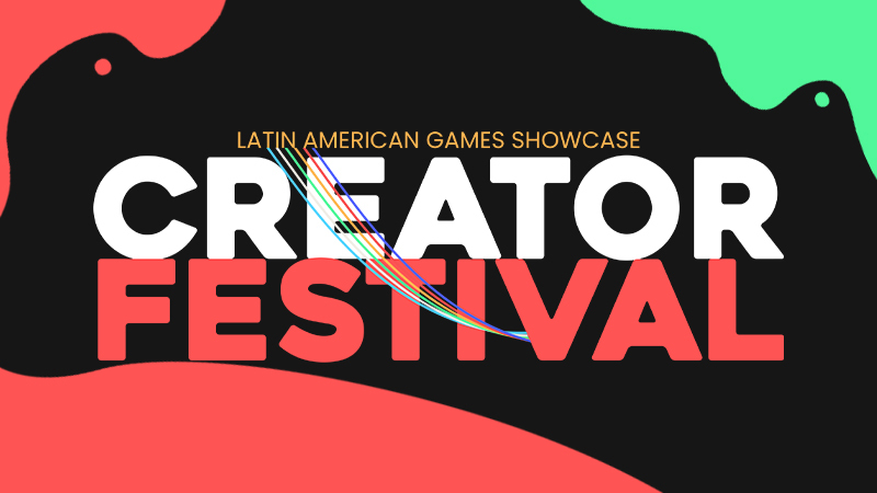 Latin American Games Showcase - Creator Festival Sale