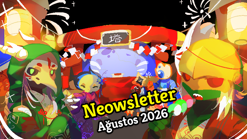 Neowsletter - Ağustos 2026