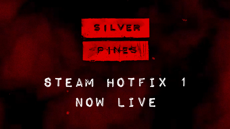 Silver Pines Hotfix 1 out now on Steam