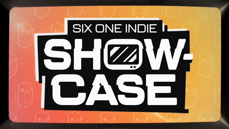 Six One Indie Showcase: Fall 2025