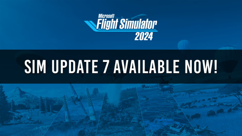Sim Update 7 Release Notes [1.9.18.0] - Available Now