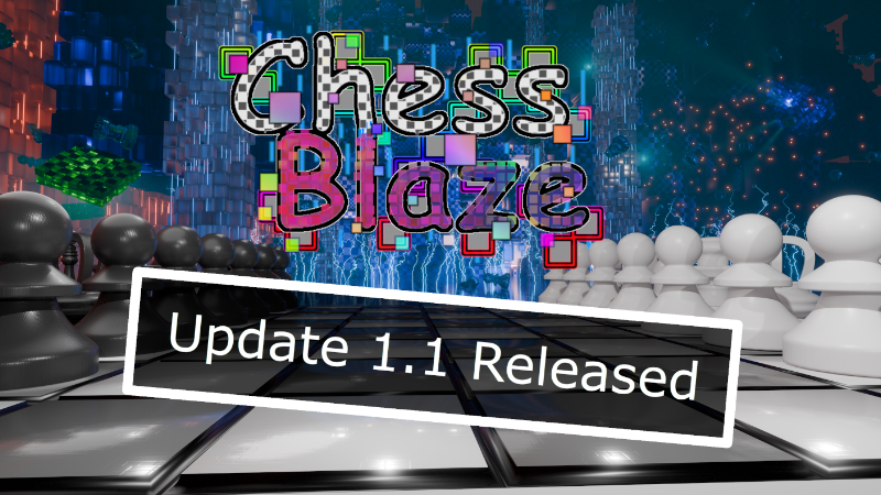 Steam :: ChessBlaze :: ChessBlaze Update 1.1 Released