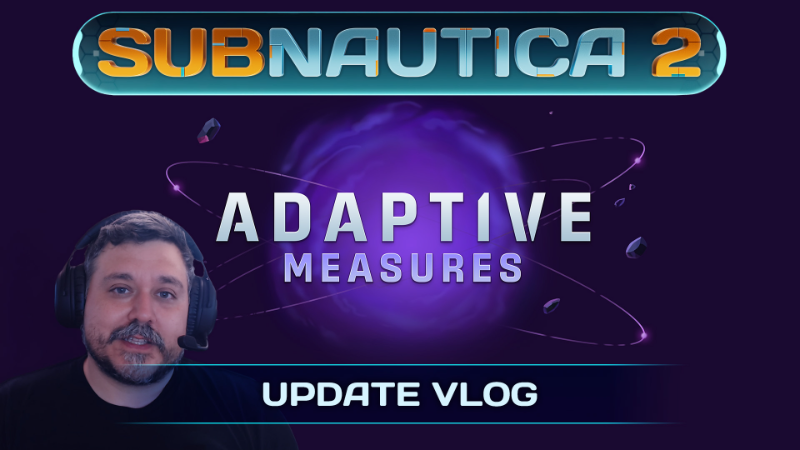 Update Vlog - Early Access 1.1 (Adaptive Measures)