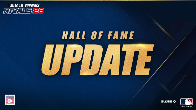 MLB 9 Innings Rivals 26: 2026 Season 11th Live Update Details