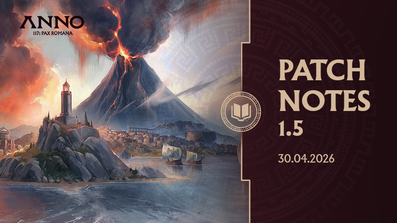 Anno 117: Pax Romana - Patch Notes 1.5