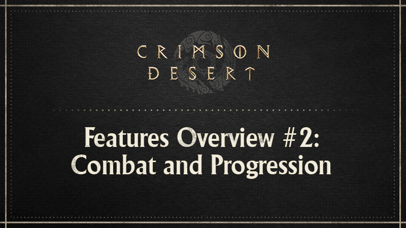 Features Overview #2: Combat and Progression
