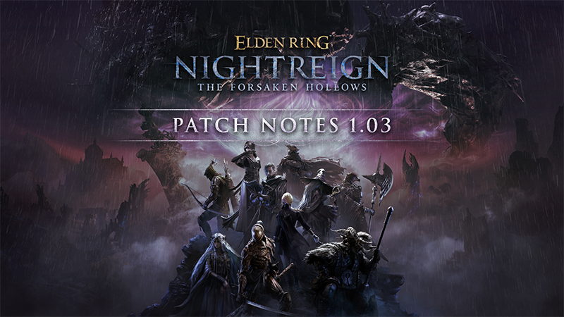 ELDEN RING NIGHTREIGN: список изменений патча 1.03