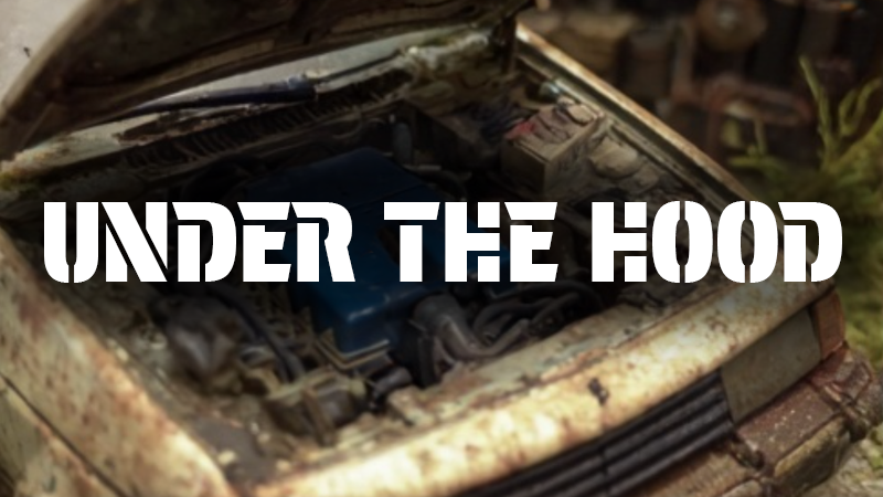 Under the Hood