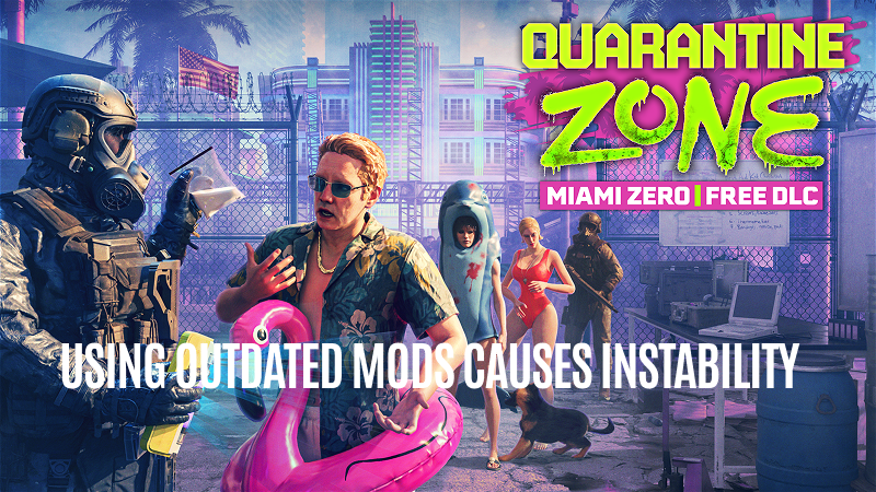 Quarantine Zone | Unofficial mods after Miami Update