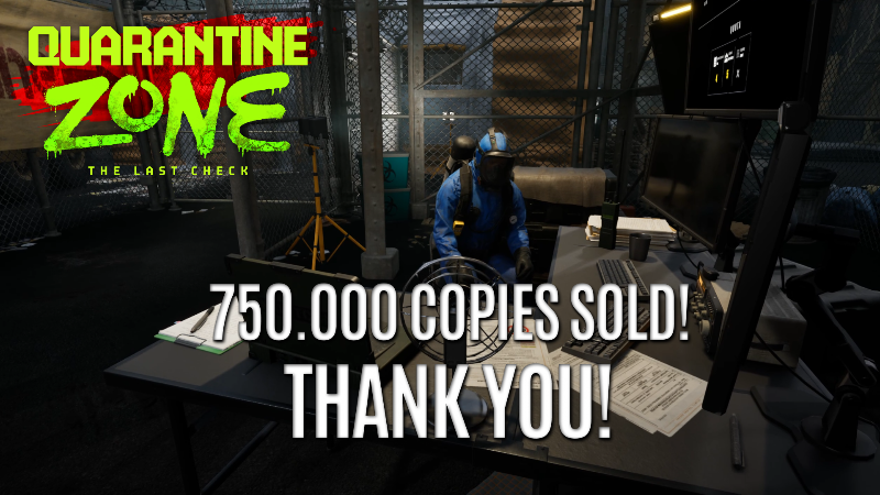 Quarantine Zone: The Last Check - 750.000 copies sold!