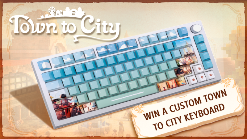 Town to City - Win an Exclusive Town to City Keyboard 🏡 - Steam News