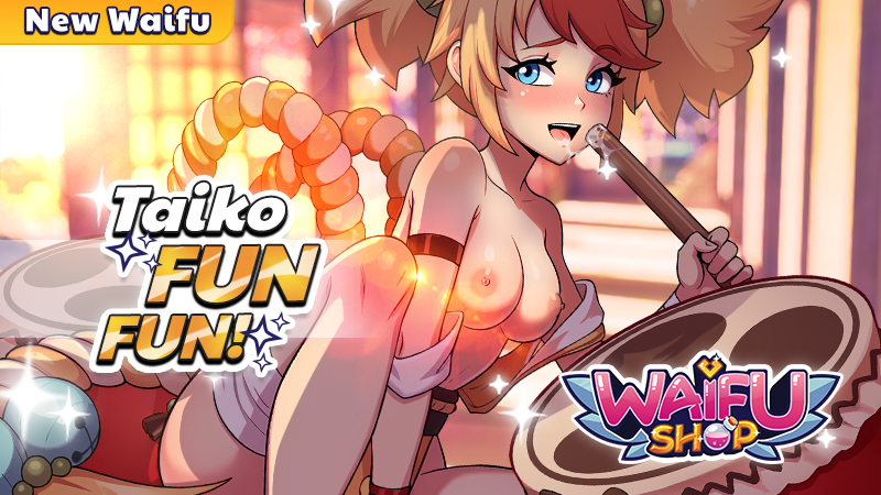 New Exotic Waifu: Taiko, the Drummer