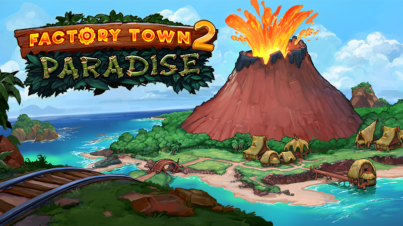 Factory Town 2: Paradise has been released into Early Access!!