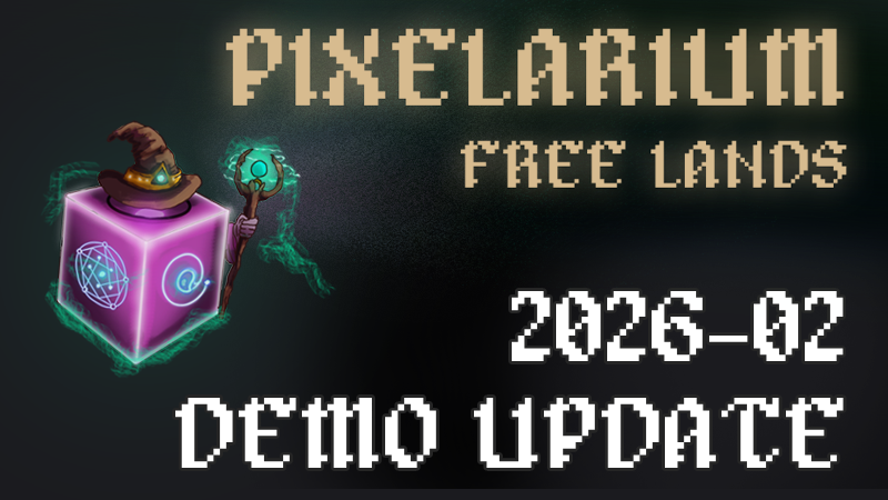 Pixel Rium Pixelarium: Free Lands - Demo Update - 2026-02-11 - Steam News