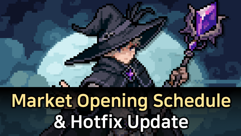 Steam Market Launch Schedule & Hotfix Update [Ver 1.00.20]