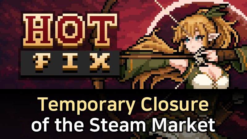 Notice: Temporary Closure of the Steam Market