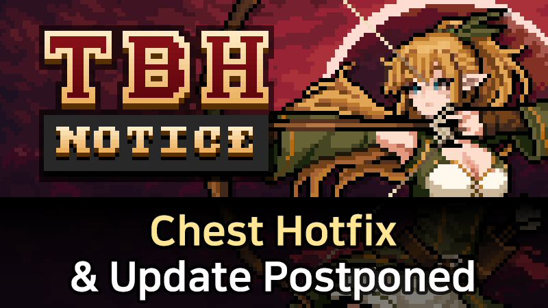 Chest Error Hotfix & Update Postponement Notice