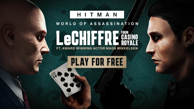 Face off against LeChiffre in HITMAN WOA and earn a reward!