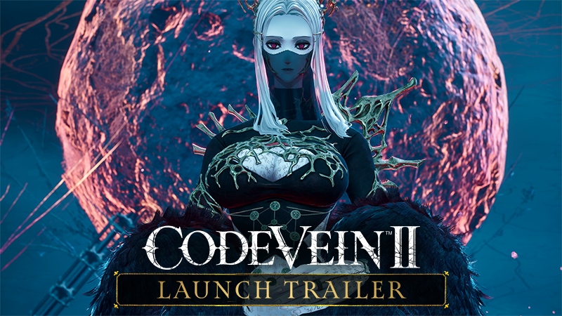 CODE VEIN II - CODE VEIN II is available now! - Steam News