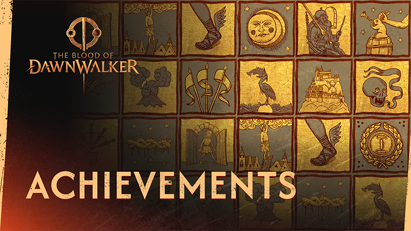 NEWS – The Blood of Dawnwalker : 46 succès Steam 1 The Blood of Dawnwalker - succès Steam