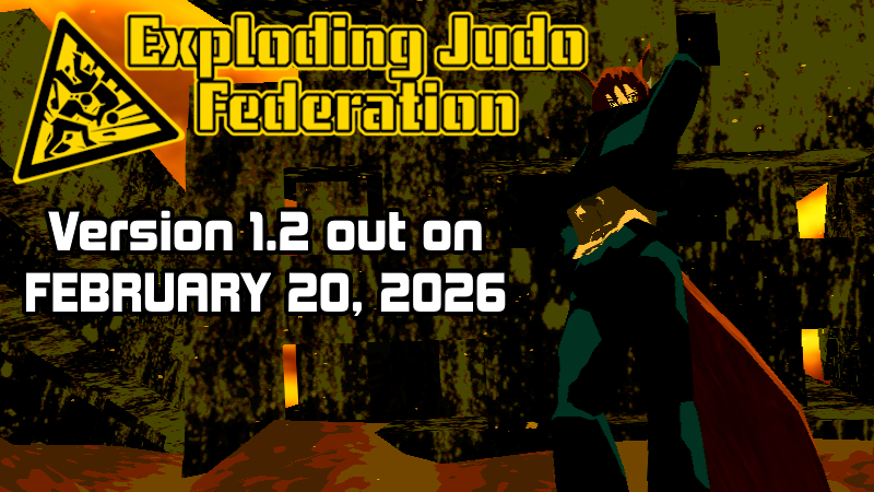 Exploding Judo Federation - New content on the way! Blastophage and ...