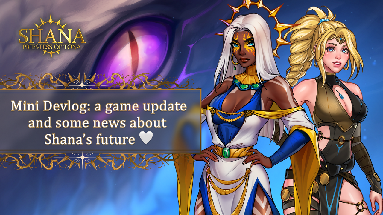Mini devlog: a game update and some news about Shana’s future 🤍