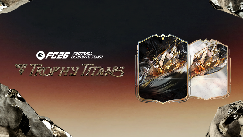 Meet the Trophy Titans in EA SPORTS FC™ 26