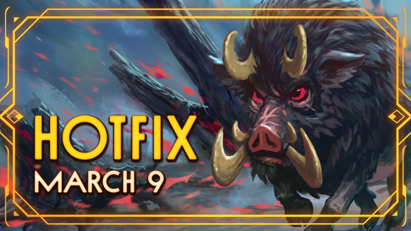 Patch 12.2: March 9 Hotfix
