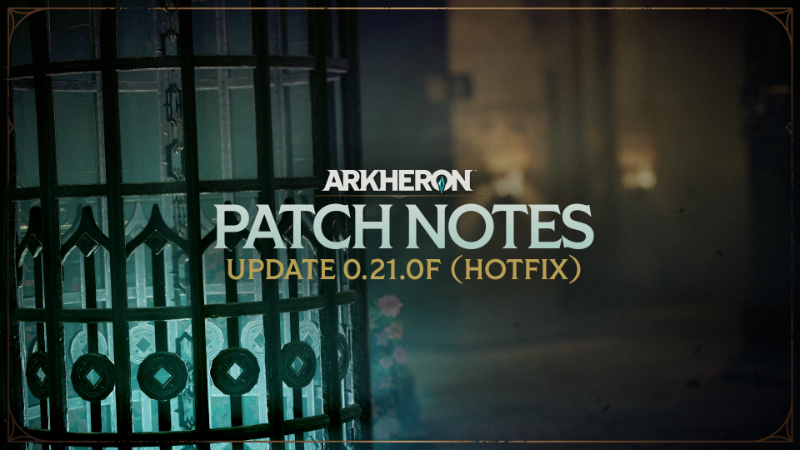 0.21.0f (Hotfix) Patch Notes