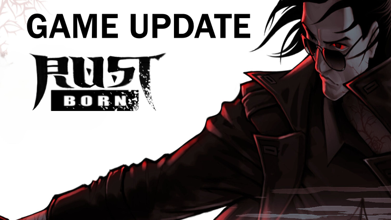 Rust Born - MAJOR Demo Update 1.1.3 & The Future of the Game - Steam News