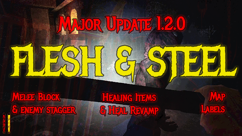 “Flesh & Steel” Update is LIVE NOW