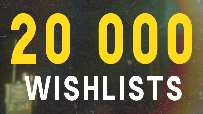 π Over 20,000 Wishlists! Thank You!