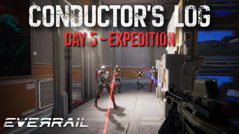 Conductor's Log Day 5: Expedition