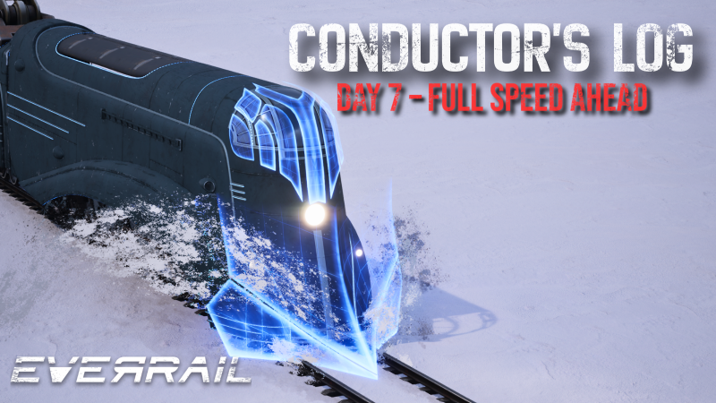 Conductors Log Day 7: Full Speed Ahead
