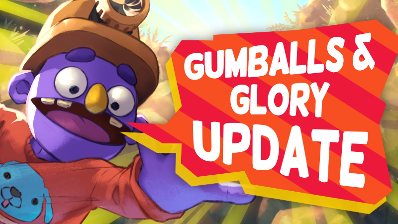 Gumballs & Glory Update