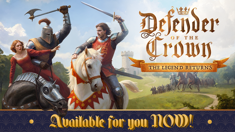 Игра Defender of the Crown: The Legend Returns уже в продаже!
