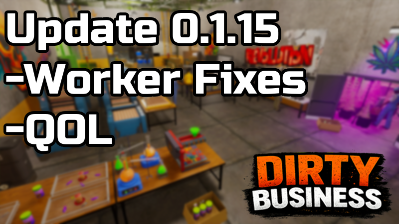 Update 0.1.15 - Worker Fixes & QOL